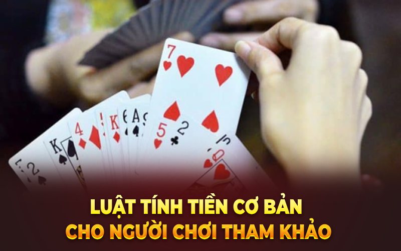 Luật tính tiền cơ bản cho người chơi tham khảo