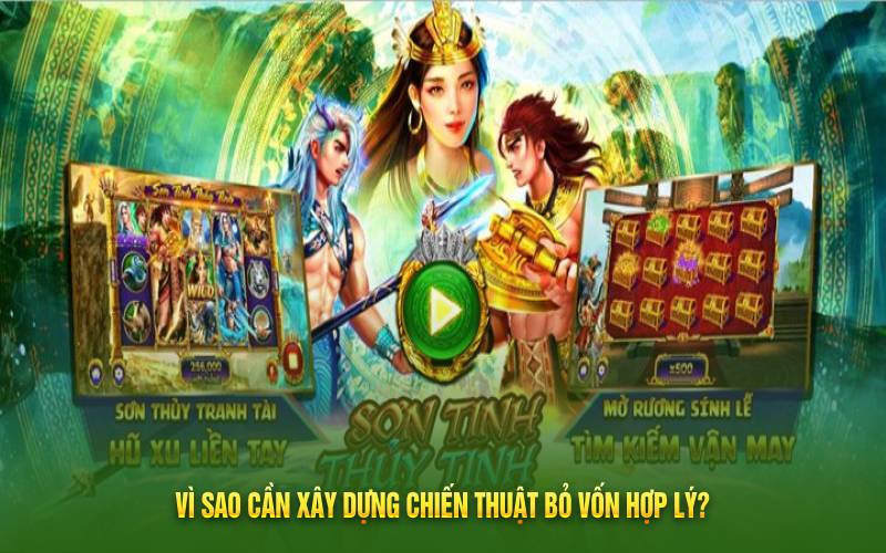 Vì sao cần xây dựng chiến thuật bỏ vốn hợp lý?